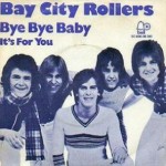 Bay City Rollers - Bye Bye Baby