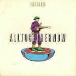 The Farm - All Together Now