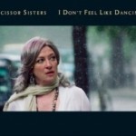 Scissor Sisters - I Don't Feel Like Dancin'