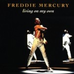 Freddie Mercury - Living On My Own