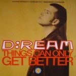 D:Ream - Things Can Only Get Better