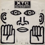 XTC - Senses Working Overtime