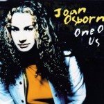 Joan Osborne - One Of Us