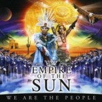 Empire Of The Sun - We Are The People
