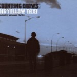 Counting Crows featuring Vanessa Carlton - Big Yellow Taxi