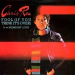 Chris Rea - Fool (If You Think It's Over)