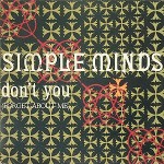 Simple Minds - Don't You (Forget About Me)