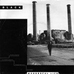 Black - Wonderful Life