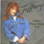 Tiffany - I Think We're Alone Now