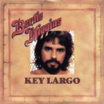Bertie Higgins - Key Largo