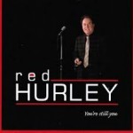 Red Hurley - You're Still You