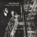 The Pogues - A Rainy Night In Soho