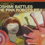 The Flaming Lips - Yoshimi Battles The Pink Robots Pt. 1