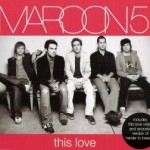 Maroon 5 - This Love