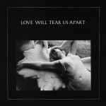 Joy Division - Love Will Tear Us Apart