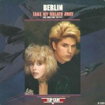 Berlin - Take My Breath Away