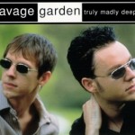  Savage Garden - Truly Madly Deeply