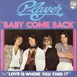 Player - Baby Come Back