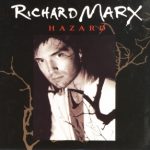 Richard Marx - Hazard