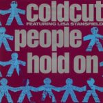 Coldcut featuring Lisa Stansfield - People Hold On