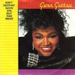 Gwen Guthrie - Ain't Nothin' Goin' on But the Rent