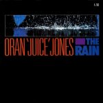 Oran "Juice" Jones - The Rain