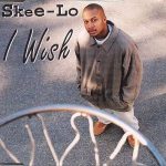 Skee-Lo - I Wish