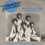 Tavares - Heaven Must Be Missing An Angel