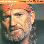 Willie Nelson - Always On My Mind