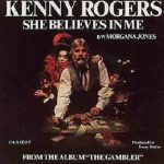 Kenny Rogers - She Believes In Me