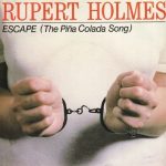 Rupert Holmes - Escape (The Pina Colada Song)