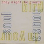 They Might Be Giants - Birdhouse In Your Soul