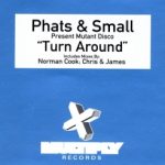 Phats & Small - Turn Around