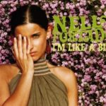 Nelly Furtado -  I'm Like A Bird