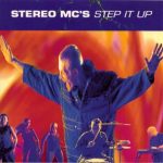 Stereo MC's -  Step It Up