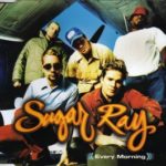 Sugar Ray - Every Morning