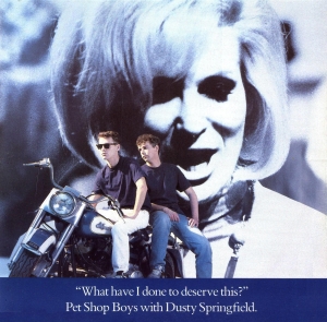 Pet Shop Boys with Dusty Springfield - What Have I Done To Deserve This?