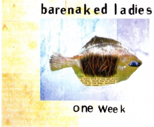 Barenaked Ladies - One Week