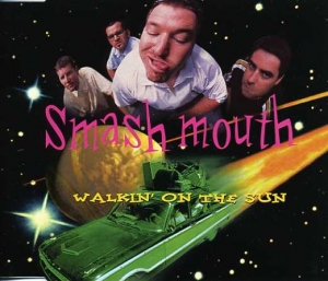 Smash Mouth -  Walkin' On The Sun