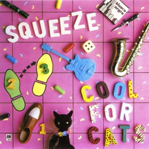 Squeeze - Cool For Cats