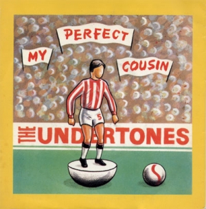The Undertones -  My Perfect Cousin