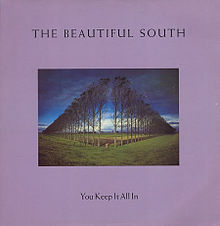 The Beautiful South - You Keep It All In