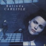 Belinda Carlisle -  Heaven Is A Place On Earth