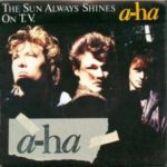 A-Ha - The Sun Always Shines On TV