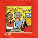 XTC - Making Plans For Nigel