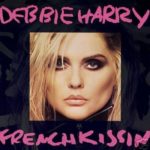 Debbie Harry -  French Kissin' In The USA