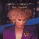 Dusty Springfield - Nothing Has Been Proved