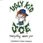 Ugly Kid Joe -  Everything About You