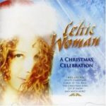 Celtic Woman - O Holy Night