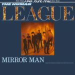 The Human League - Mirror Man
